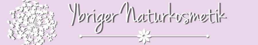 Ybriger Naturkosmetik